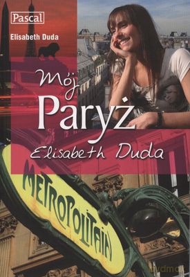Mój Paryż - Elizabeth Duda [KSIĄŻKA]