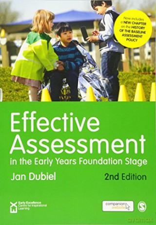 Effective Assessment in the Early Years Foundation Stage - Jan Dubiel [KSIĄŻKA]