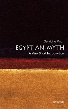 Egyptian Myth: A Very Short Introduction (Very Short Introductions) - Geraldine Pinch [KSIĄŻKA]