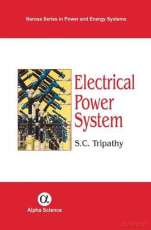 Electrical Power System (Narosa Series in Power and Energy Systems) - S.C. Tripathy [KSIĄŻKA]