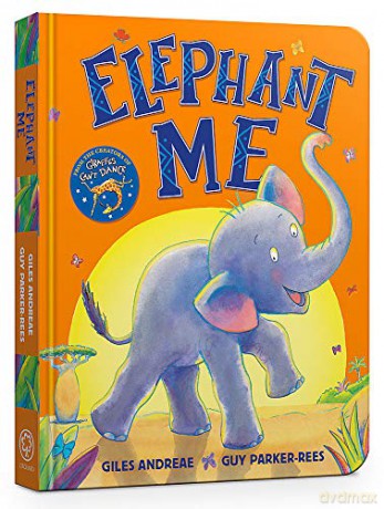 Elephant Me - Giles Andreae [KSIĄŻKA]