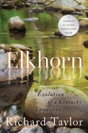 Elkhorn: Evolution of a Kentucky Landscape [KSIĄŻKA]