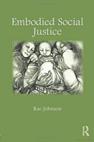 Embodied Social Justice - Rae Johnson [KSIĄŻKA]