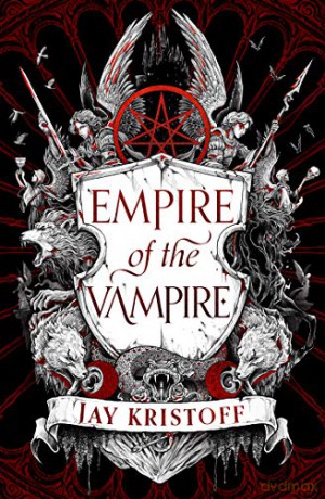 Empire Of The Vampire - Jay Kristoff [KSIĄŻKA]