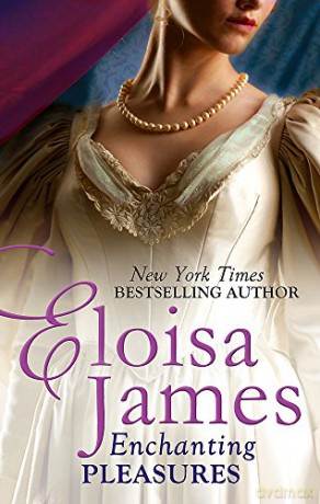 Enchanting Pleasures (Pleasures Trilogy) - Eloisa James [KSIĄŻKA]