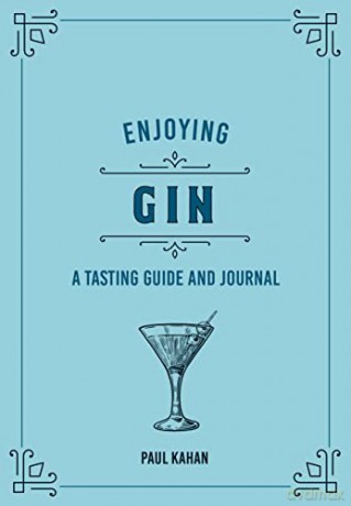 Enjoying Gin: A Tasting Guide and Journal (Liquor Library) - Frank Flannery [KSIĄŻKA]