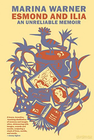 Esmond and Ilia: An Unreliable Memoir - Marina Warner [KSIĄŻKA]
