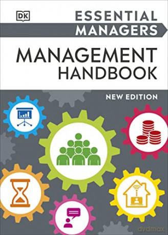 Essential Managers Management Handbook - Dk [KSIĄŻKA]