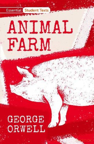 Essential Student Texts: Animal Farm - George Orwell [KSIĄŻKA]
