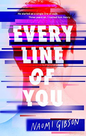 Every Line of You: a must-read YA thriller for fans of Black Mirror, as seen on TikTok - Naomi Gibson [KSIĄŻKA]
