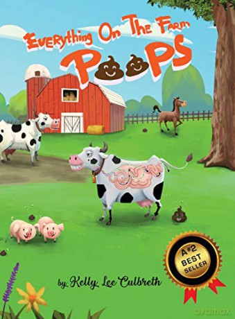 Everything On The Farm Poops - Kelly Lee Culbreth [KSIĄŻKA]