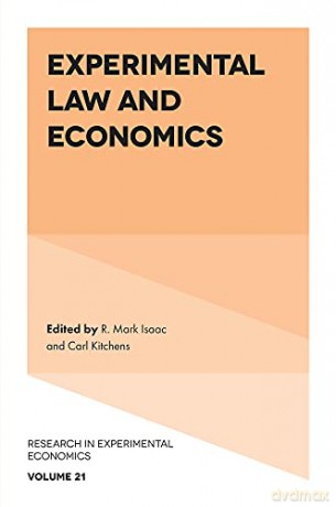 Experimental Law and Economics (Research in Experimental Economics, 21) - R. Mark Isaac [KSIĄŻKA]