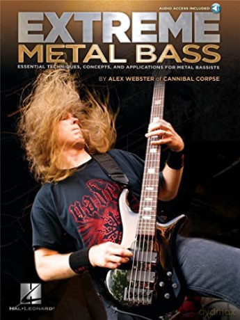 Extreme Metal Bass: Essential Techniques, Concepts, and Applications for Metal Bassists [KSIĄŻKA]