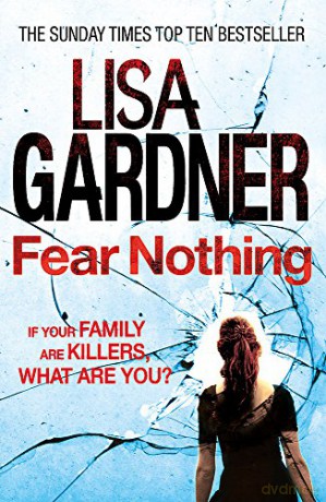 Fear Nothing - Lisa Gardner [KSIĄŻKA]
