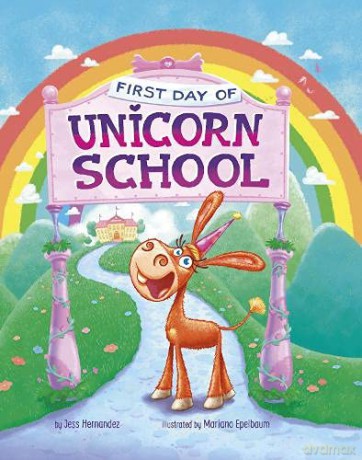 First Day of Unicorn School - Jess Hernandez [KSIĄŻKA]