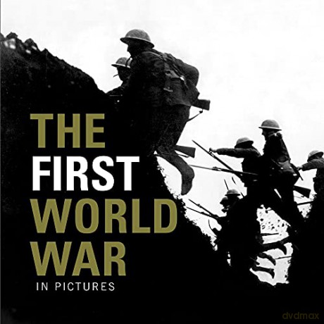 First World War, The (In Pictures) - Mirrorpix [KSIĄŻKA]