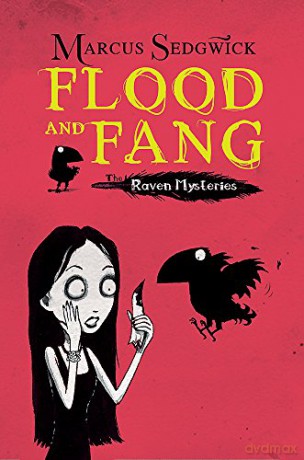 Flood and Fang (The Raven Mysteries - Book 1) - Marcus Sedgwick [KSIĄŻKA]