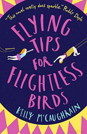 Flying Tips for Flightless Birds - Kelly Mccaughrain [KSIĄŻKA]