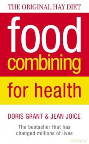 Food Combining for Health: The Original Hay Diet - Doris Grant [KSIĄŻKA]