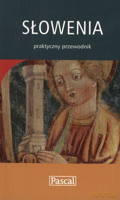Słowenia Praktyczny Przewodnik - Michał Jurecki [KSIĄŻKA]
