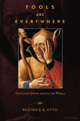 Fools Are Everywhere: The Court Jester Around the World [KSIĄŻKA]