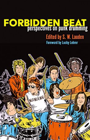 Forbidden Beat: Perspectives on Punk Drumming - Lauden, S. W. [KSIĄŻKA]
