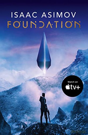 Foundation: The greatest science fiction series of all time, now a major series from Apple TV+: Book 1 (The Foundation Trilogy) - Isaac Asimov [KSIĄŻKA]