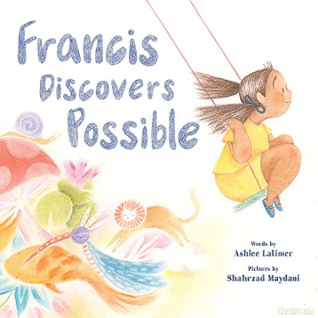 Francis Discovers Possible - Ashlee Latimer [KSIĄŻKA]