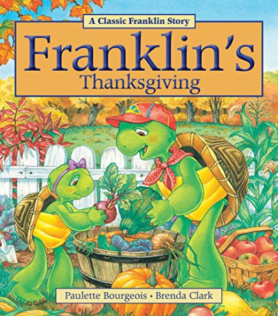 Franklin's Thanksgiving (Classic Franklin Stpries) - Paulette Bourgeois [KSIĄŻKA]