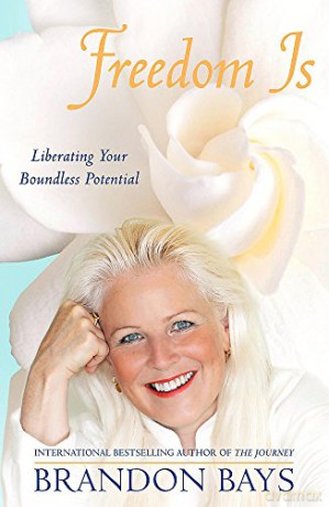 Freedom Is: Liberating your boundless potential - Bays Brandon [KSIĄŻKA]
