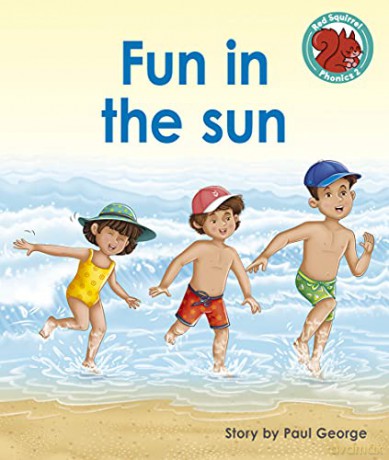 Fun in the sun (Red Squirrel Phonics Level 2) - Tbc [KSIĄŻKA]