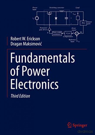 Fundamentals of Power Electronics - Robert W. Erickson [KSIĄŻKA]