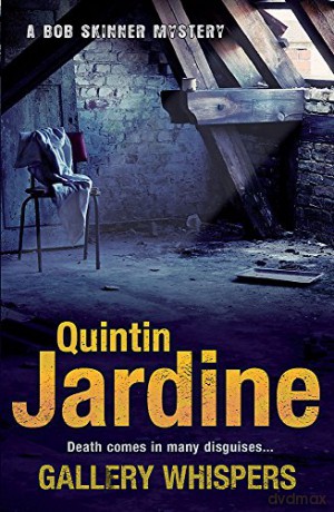 Gallery Whispers (Bob Skinner series, Book 9): A gritty Edinburgh crime thriller - Quintin Jardine [KSIĄŻKA]