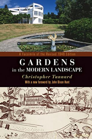 Gardens in the Modern Landscape: A Facsimile of the Revised 1948 Edition (Penn Studies in Landscape Architecture) - Christopher Tunnard [KSIĄŻKA]