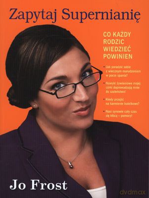 Zapytaj Supernianię - Jo Frost [KSIĄŻKA]