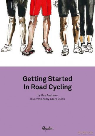 Getting Started in Road Cycling: Handbook 1 - Guy Andrews [KSIĄŻKA]