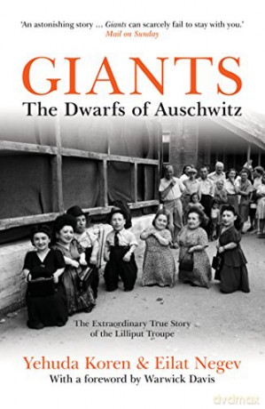 Giants: The Dwarfs of Auschwitz - Yehuda Koren [KSIĄŻKA]