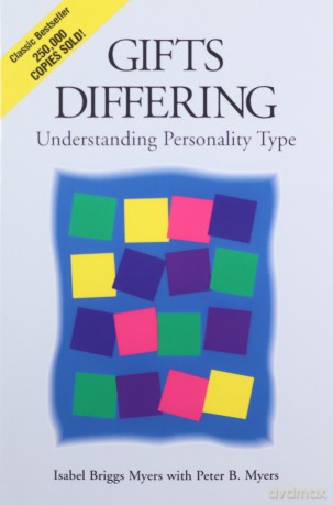 Gifts Differing: Understanding Personality Type: Understanding Personality Type - The original book behind the Myers-Briggs Type Indicator (MBTI) test - Isabel Briggs Myers [KSIĄŻKA]