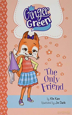 Ginger Green, Playdate Queen: The Only Friend - Kim Kane [KSIĄŻKA]