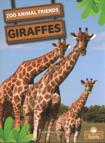 Giraffes (Zoo Animal Friends) - Amy Culliford [KSIĄŻKA]