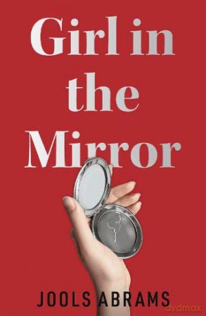 Girl in the Mirror - J H Abrahams [KSIĄŻKA]