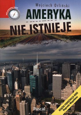 Ameryka Nie Istnieje - Wojciech Orliński [KSIĄŻKA]