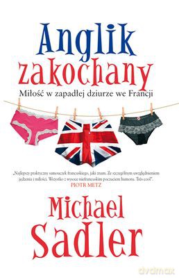 Anglik Zakochany - Michael Sadler [KSIĄŻKA]