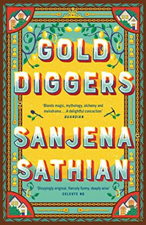 Gold Diggers: 'Magical and entirely original' -Shondaland - Sanjena Sathian [KSIĄŻKA]