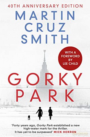 Gorky Park (Volume 1) (The Arkady Renko Novels) - Martin Cruz Smith [KSIĄŻKA]