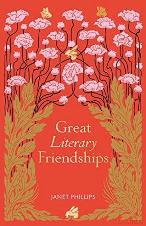 Great Literary Friendships - Janet Phillips [KSIĄŻKA]