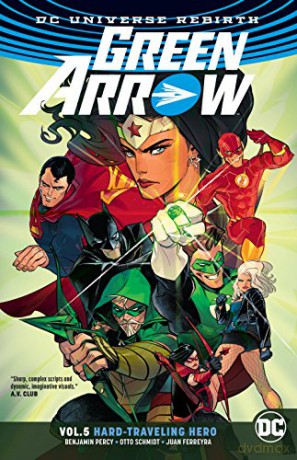 Green Arrow Vol. 5: Hard Travelin' Hero - Benjamin Percy [KSIĄŻKA]