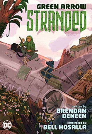 Green Arrow: Stranded - Brendan Deneen [KSIĄŻKA]