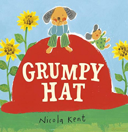Grumpy Hat - Nicola Kent [KSIĄŻKA]