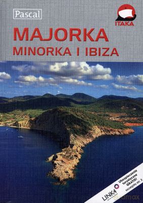 Majorka Minorka I Ibiza Przewodnik Ilustrowany - Marek Pawłowski [KSIĄŻKA]